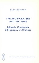 Cover of Apostolic See and the Jews - Addenda, Corrigenda, Indexes