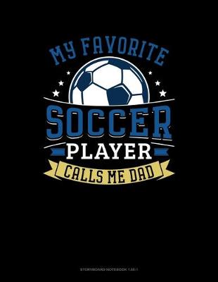 Book cover for My Favorite Soccer Player Calls Me Dad