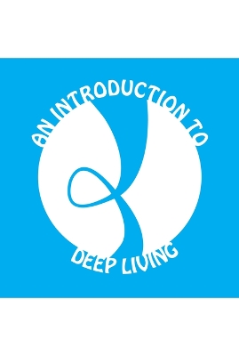Book cover for An Introduction to Deep Living