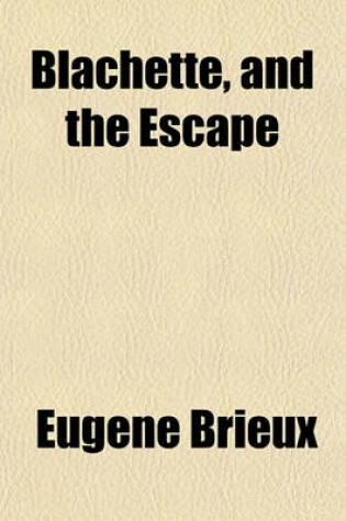 Cover of Blachette, and the Escape