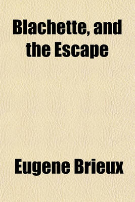 Book cover for Blachette, and the Escape