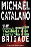 Book cover for The Termite Brigade (Book 2