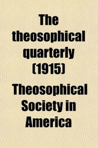 Cover of The Theosophical Quarterly (Volume 11)