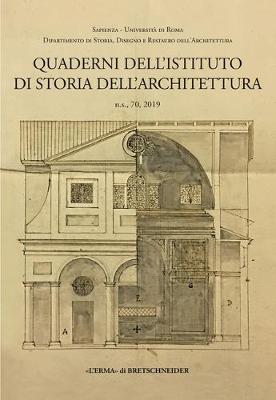 Book cover for Quaderni Dell'istituto Di Storia Dell'architettura. N.S. 70, 2019