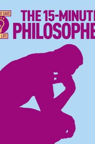Cover of The 15-Minute Philosopher
