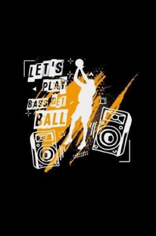 Cover of Let's play bass get ball