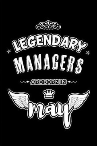 Cover of Legendary Managers are born in May