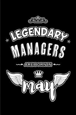 Book cover for Legendary Managers are born in May