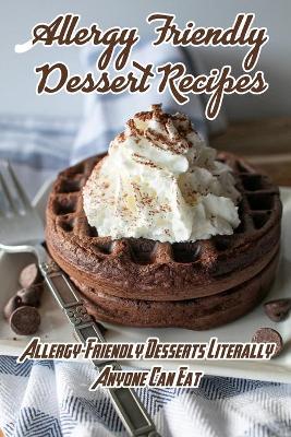 Book cover for Allergy Friendly Dessert Recipes