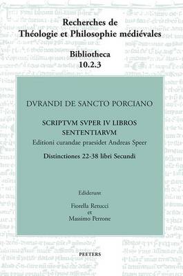 Book cover for Durandi de Sancto Porciano Scriptum super IV libros Sententiarum. Distinctiones 22-38 libri Secundi