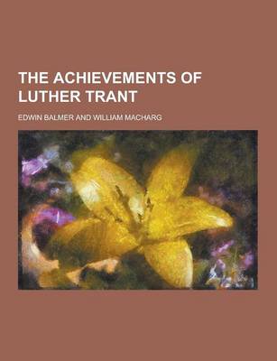 Book cover for The Achievements of Luther Trant