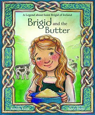 Book cover for Brigid and the Butter: A Legend about St