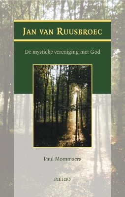 Book cover for Jan Van Ruusbroec: De Mystieke Vereniging Met God