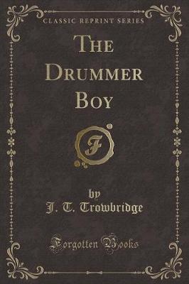 Book cover for The Drummer Boy (Classic Reprint)