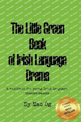 Book cover for The Little Green Book of Irish Drama