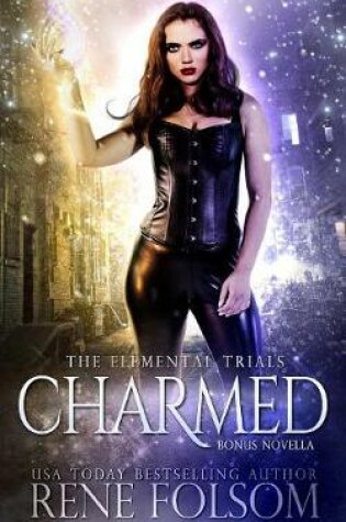 Cover of Charmed (An Elemental Trials Bonus Novella)