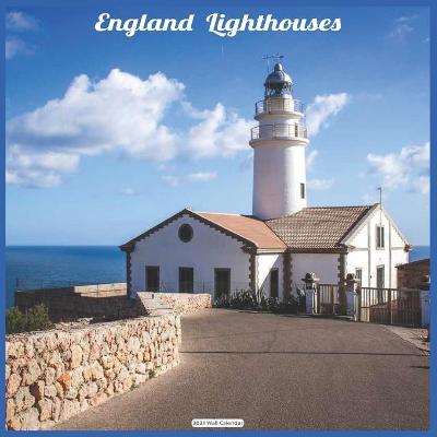 Book cover for England Lighthouses 2021 Wall Calendar