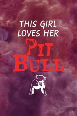 Cover of This Girl Loves Her Pit Bull