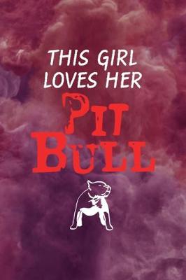 Book cover for This Girl Loves Her Pit Bull