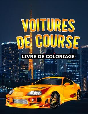 Book cover for Voitures de course Livre de coloriage