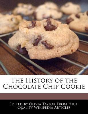 Book cover for The History of the Chocolate Chip Cookie