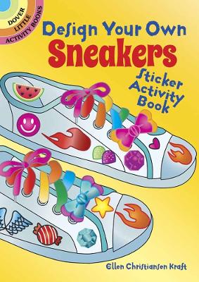 Book cover for Design Your Own Sneakers Sticker Activity Book