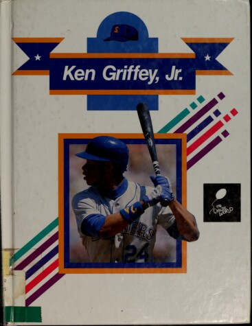 Cover of Ken Griffey, Jr.