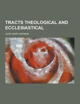 Book cover for Tracts Theological and Ecclesiastical