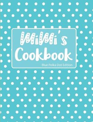 Book cover for Mimi's Cookbook Blue Polka Dot Edition