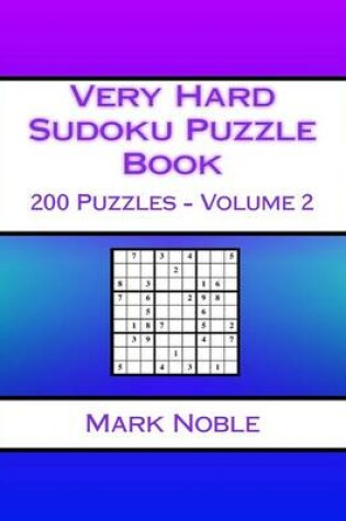 Cover of Very Hard Sudoku Puzzle Book Volume 2