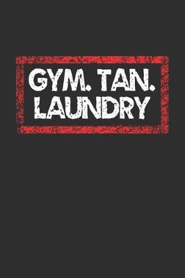 Book cover for Gym Tan Laundry Notebook