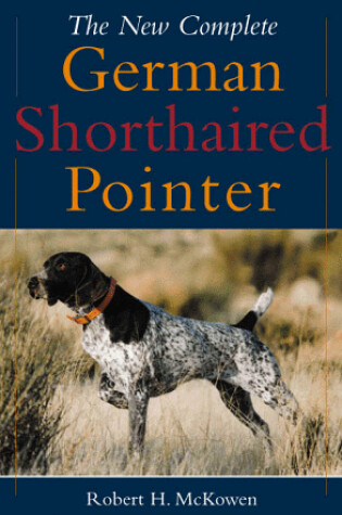 Cover of The New Complete German Shorthaired Pointer