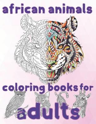 Book cover for african animals coloring book for adults