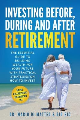 Cover of Investing Before, During, and After Retirement