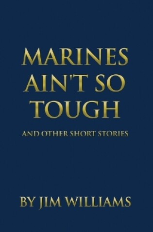 Cover of Marines Ain't So Tough