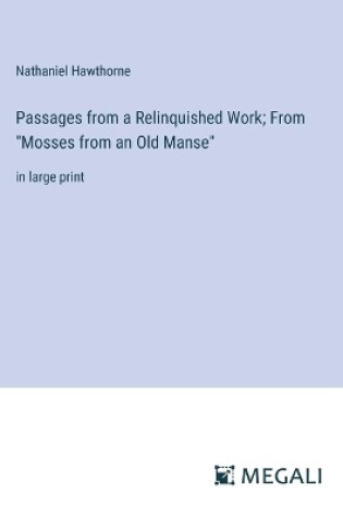 Cover of Passages from a Relinquished Work; From "Mosses from an Old Manse"