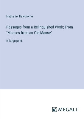 Book cover for Passages from a Relinquished Work; From "Mosses from an Old Manse"