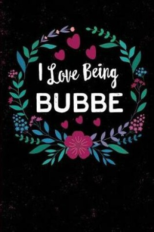 Cover of I Love Being Bubbe