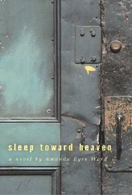 Book cover for Sleep Toward Heaven