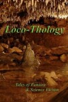 Book cover for LocoThology