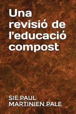 Book cover for Una revisió de l'educació compost
