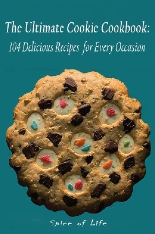 Cover of The Ultimate Cookie Cookbook