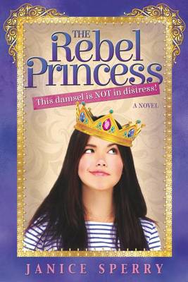 Book cover for The Rebel Princess