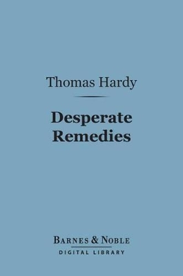 Cover of Desperate Remedies (Barnes & Noble Digital Library)