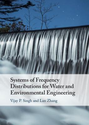 Book cover for Systems of Frequency Distributions for Water and Environmental Engineering