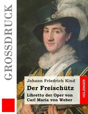 Book cover for Der Freischutz (Grossdruck)