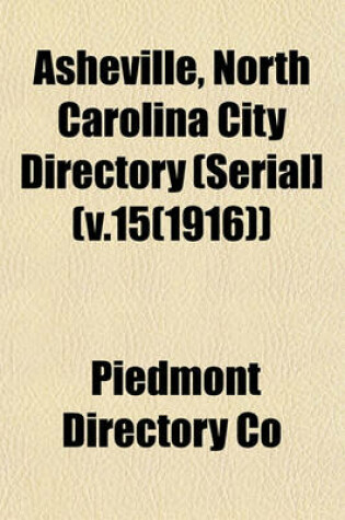 Cover of Asheville, North Carolina City Directory (Serial] (V.15(1916))