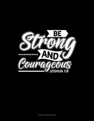 Book cover for Be Strong and Courageous - Joshua 1