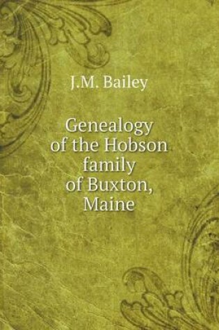 Cover of Genealogy of the Hobson family of Buxton, Maine