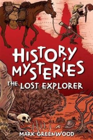 Cover of History Mysteries: The Lost Explorer